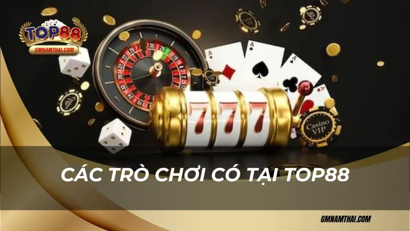 Các trò chơi có tại Top88