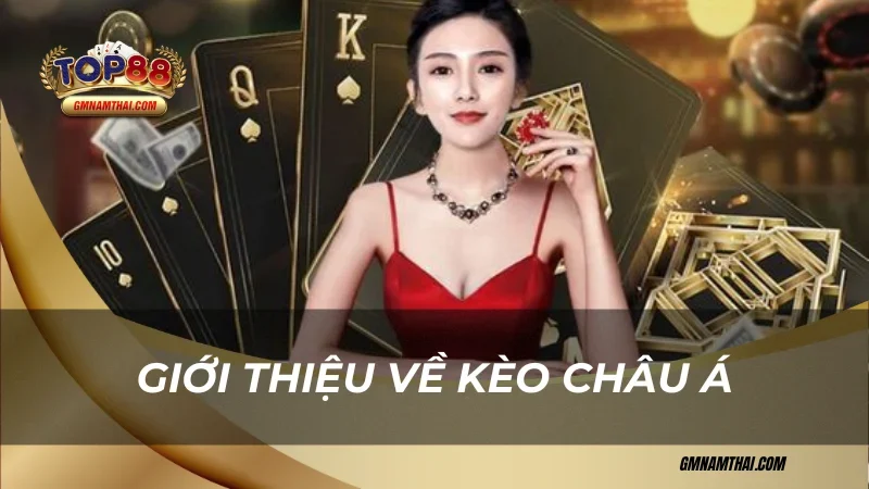 Giới thiệu về kèo châu Á