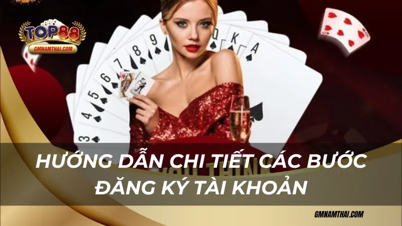 Hướng dẫn chi tiết các bước để đăng ký Top88