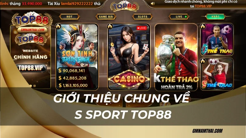 Giới thiệu chung về S Sport Top88