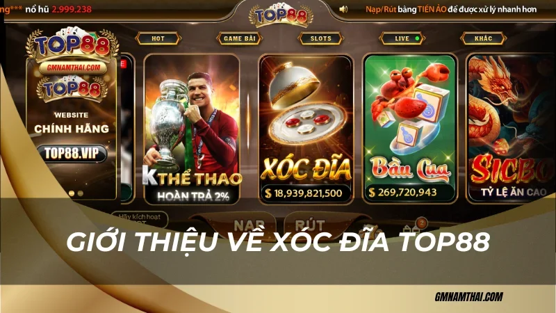 Giới thiệu xóc đĩa Top88