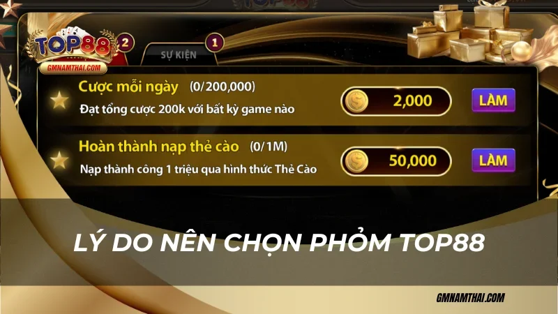 Lý do nên chọn phỏm Top88