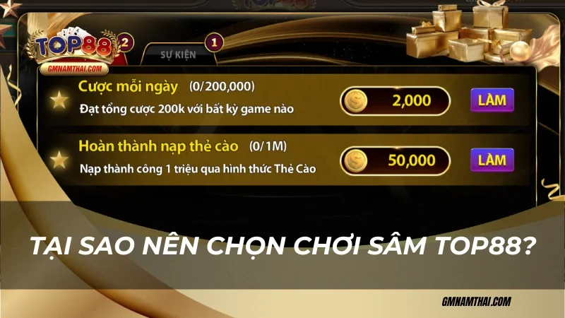 Tại sao nên chọn chơi sâm Top88?