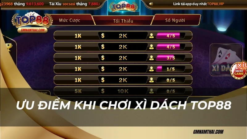 Ưu điểm khi chơi xì dách Top88