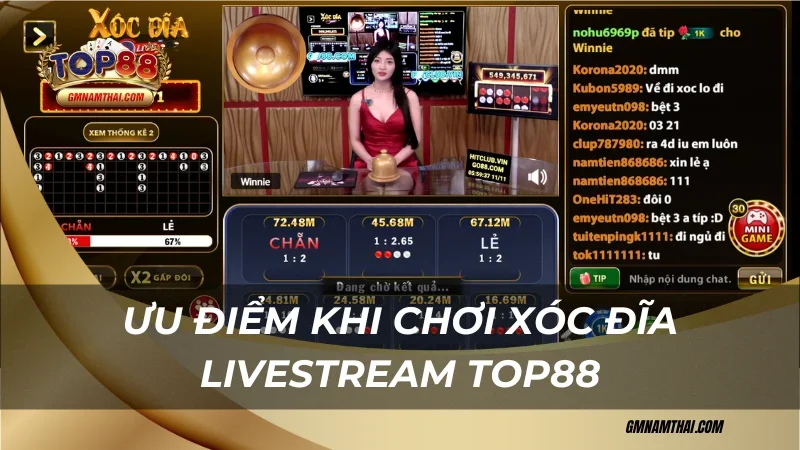 Ưu điểm khi chơi xóc đĩa livestream Top88