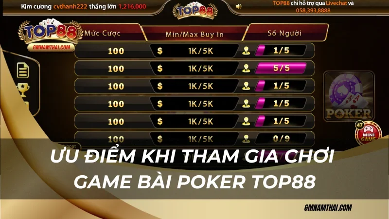 Ưu điểm khi tham gia chơi Poker Top88